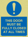 this-door-must-be-fully-closed-at-all-times~